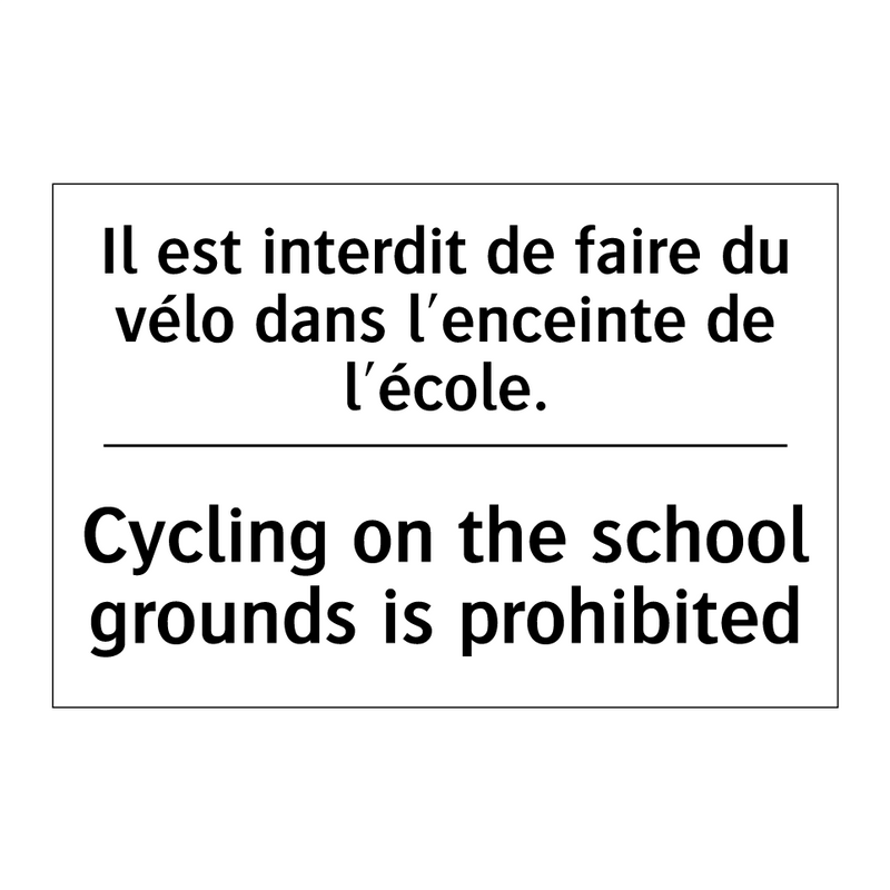 Il est interdit de faire du vélo  /.../ - Cycling on the school grounds  /.../