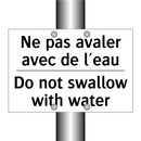 Ne pas avaler avec de l'eau - Do not swallow with water