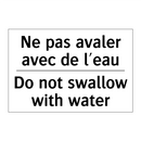 Ne pas avaler avec de l'eau - Do not swallow with water