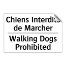 Chiens Interdits de Marcher - Walking Dogs Prohibited