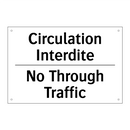 Circulation Interdite - No Through Traffic