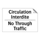 Circulation Interdite - No Through Traffic