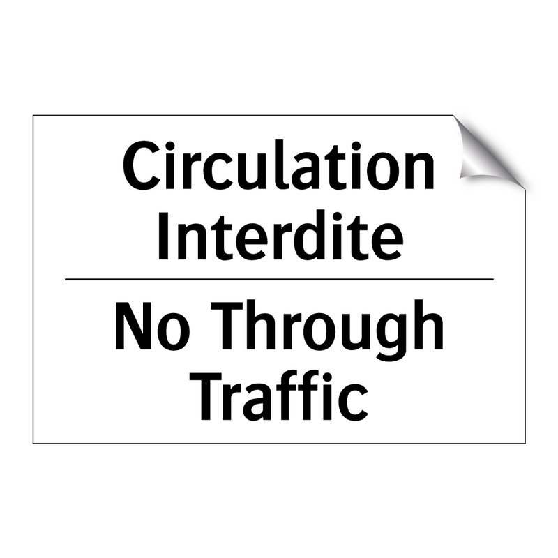 Circulation Interdite - No Through Traffic