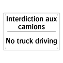Interdiction aux camions - No truck driving