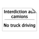 Interdiction aux camions - No truck driving