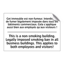 Cet immeuble est non-fumeur. Interdiction  /.../ - This is a non-smoking building.  /.../