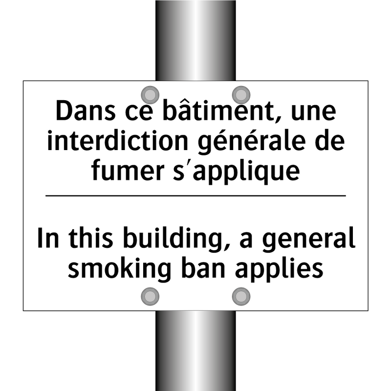 Dans ce bâtiment, une interdiction  /.../ - In this building, a general smoking  /.../