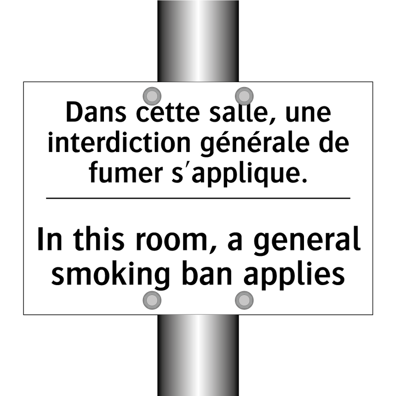 Dans cette salle, une interdiction  /.../ - In this room, a general smoking  /.../