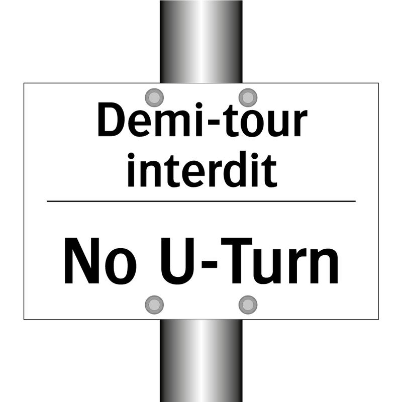 Demi-tour interdit - No U-Turn