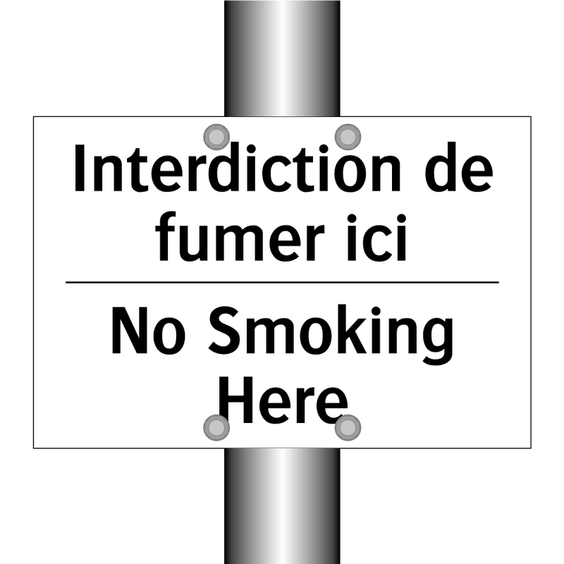 Interdiction de fumer ici - No Smoking Here