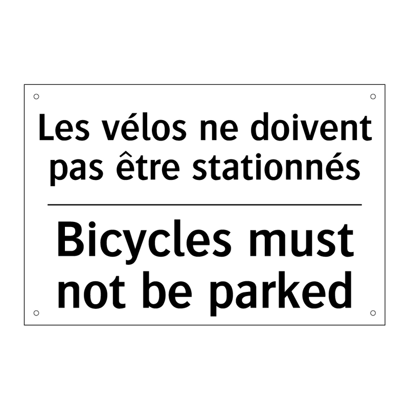 Les vélos ne doivent pas être  /.../ - Bicycles must not be parked
