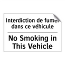 Interdiction de fumer dans ce  /.../ - No Smoking in This Vehicle