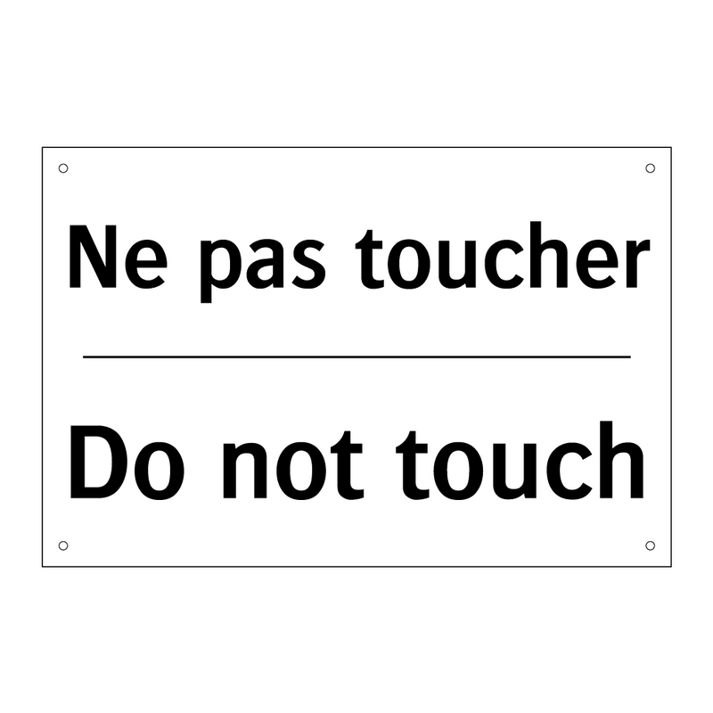 Ne pas toucher - Do not touch
