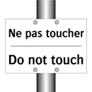 Ne pas toucher - Do not touch