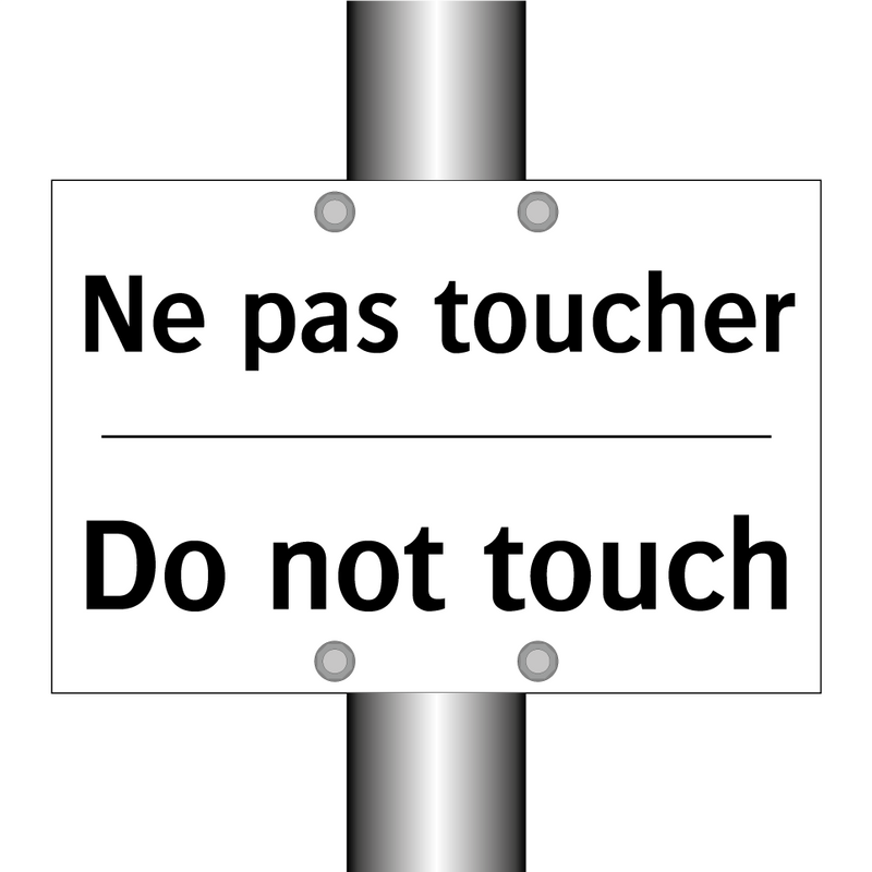 Ne pas toucher - Do not touch