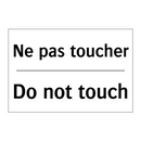 Ne pas toucher - Do not touch