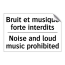 Bruit et musique forte interdits /.../ - Noise and loud music prohibited /.../