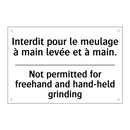 Interdit pour le meulage à main  /.../ - Not permitted for freehand and  /.../