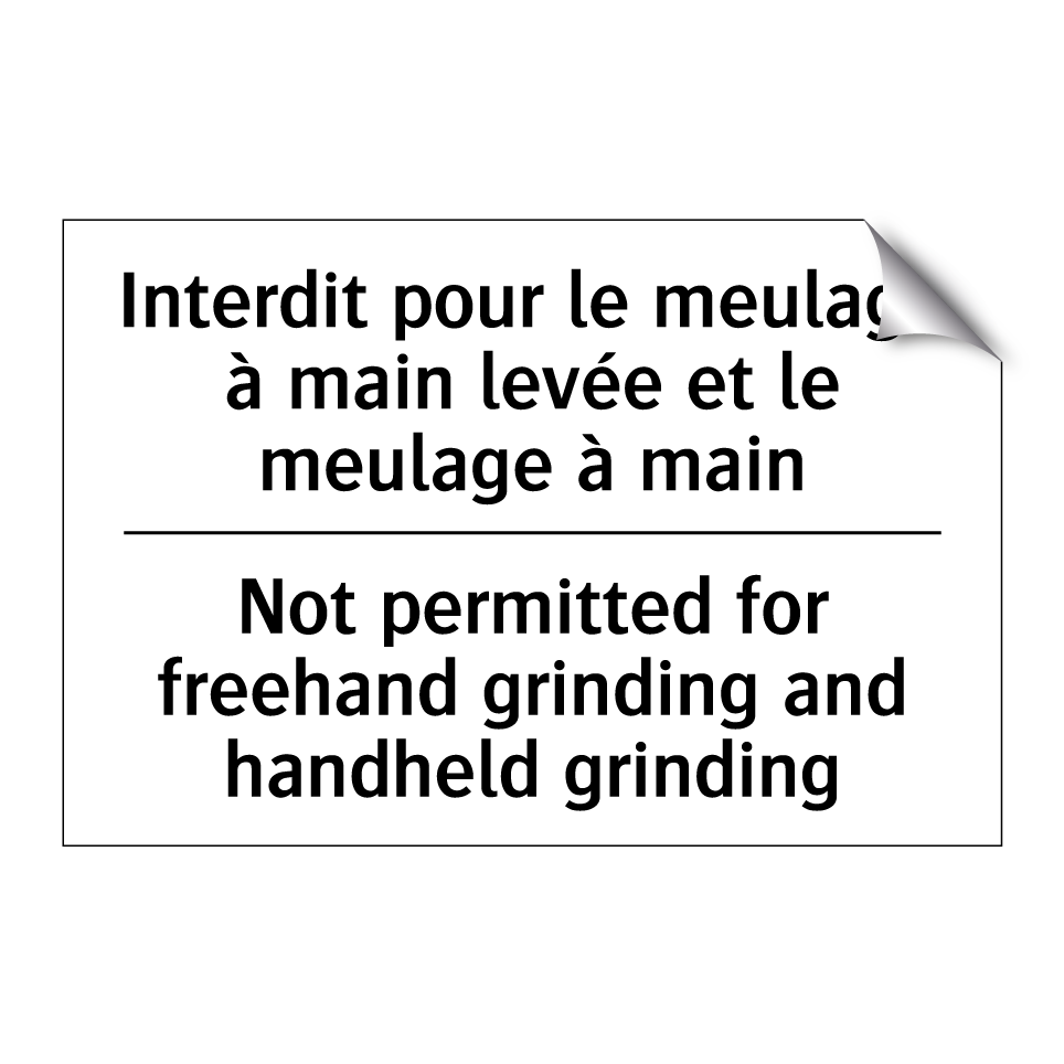 Interdit pour le meulage à main  /.../ - Not permitted for freehand grinding  /.../