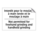 Interdit pour le meulage à main  /.../ - Not permitted for freehand grinding  /.../