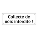Collecte de noix interdite !