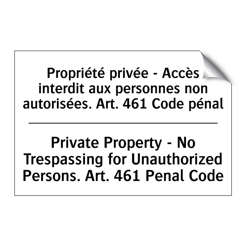 Propriété privée - Accès interdit  /.../ - Private Property - No Trespassing  /.../