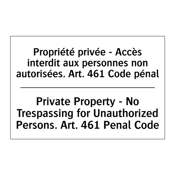 Propriété privée - Accès interdit  /.../ - Private Property - No Trespassing  /.../