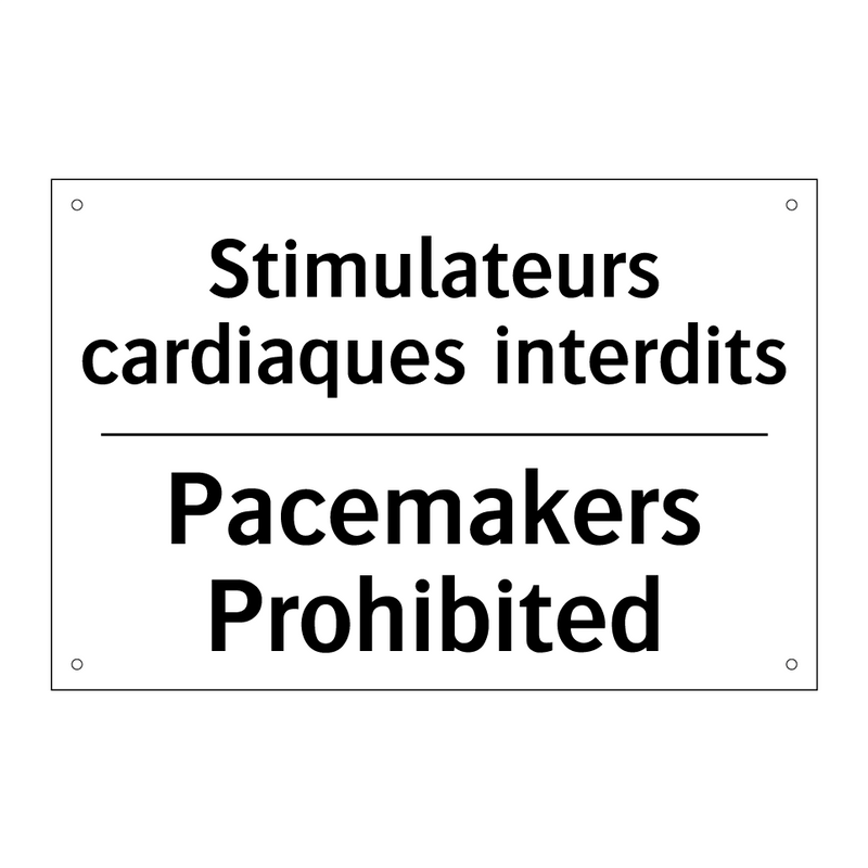 Stimulateurs cardiaques interdits /.../ - Pacemakers Prohibited