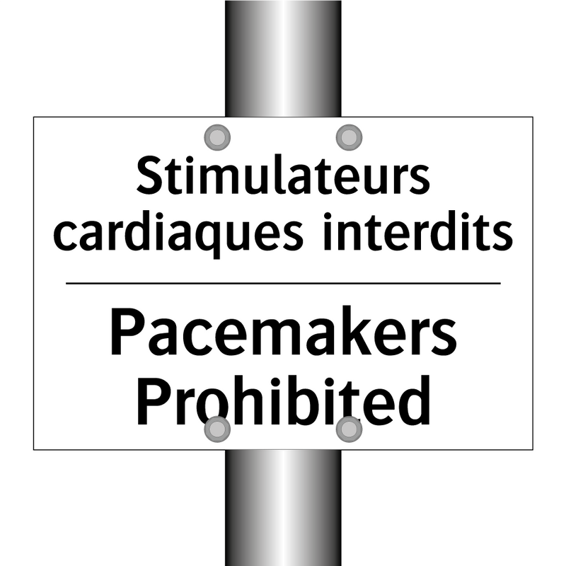 Stimulateurs cardiaques interdits /.../ - Pacemakers Prohibited