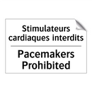 Stimulateurs cardiaques interdits /.../ - Pacemakers Prohibited