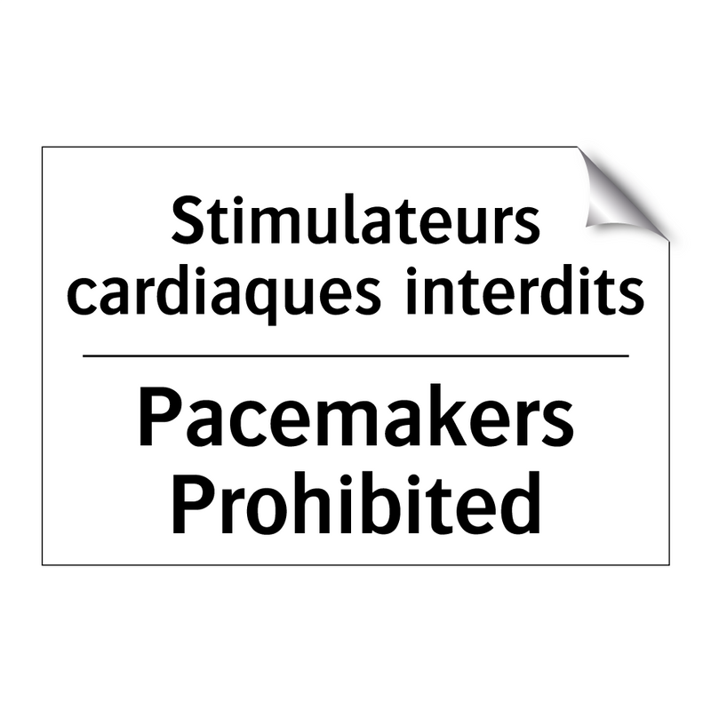 Stimulateurs cardiaques interdits /.../ - Pacemakers Prohibited