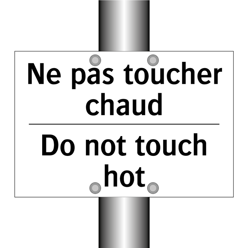 Ne pas toucher chaud - Do not touch hot