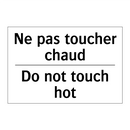 Ne pas toucher chaud - Do not touch hot
