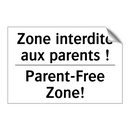 Zone interdite aux parents ! - Parent-Free Zone!