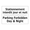 Stationnement interdit jour et  /.../ - Parking Forbidden Day & Night