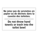 Ne jetez pas de serviettes en  /.../ - Do not throw hand towels or trash  /.../