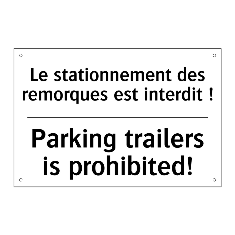 Le stationnement des remorques  /.../ - Parking trailers is prohibited! /.../