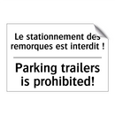 Le stationnement des remorques  /.../ - Parking trailers is prohibited! /.../