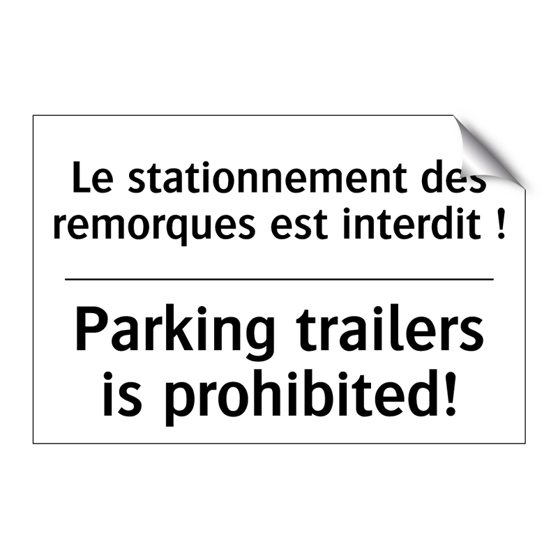 Le stationnement des remorques  /.../ - Parking trailers is prohibited! /.../