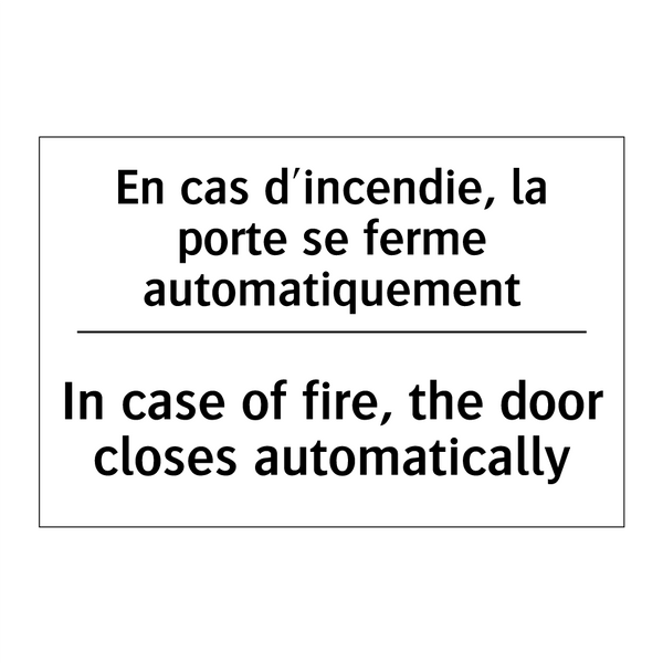 En cas d'incendie, la porte se  /.../ - In case of fire, the door closes  /.../