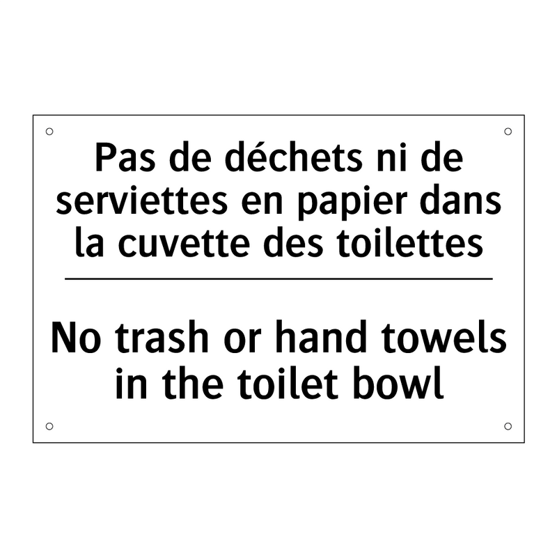 Pas de déchets ni de serviettes  /.../ - No trash or hand towels in the  /.../