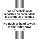 Pas de déchets ni de serviettes  /.../ - No trash or hand towels in the  /.../