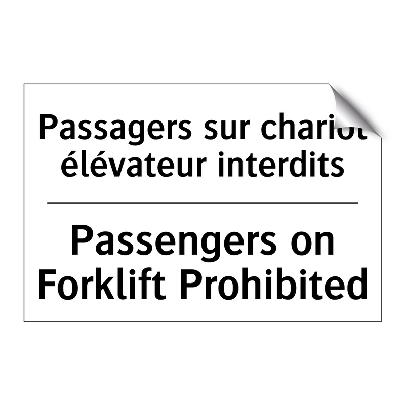 Passagers sur chariot élévateur  /.../ - Passengers on Forklift Prohibited /.../