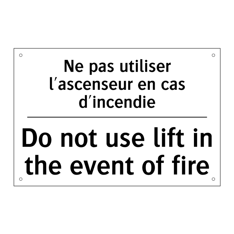 Ne pas utiliser l'ascenseur en  /.../ - Do not use lift in the event of  /.../