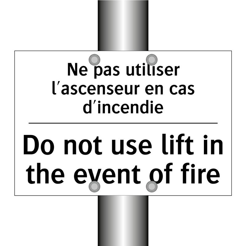 Ne pas utiliser l'ascenseur en  /.../ - Do not use lift in the event of  /.../