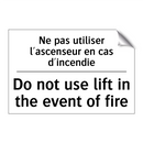 Ne pas utiliser l'ascenseur en  /.../ - Do not use lift in the event of  /.../