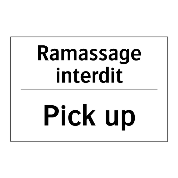 Ramassage interdit - Pick up