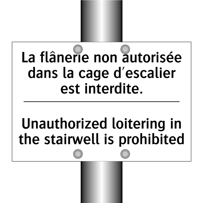 La flânerie non autorisée dans  /.../ - Unauthorized loitering in the  /.../