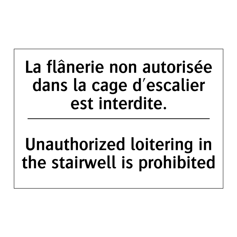 La flânerie non autorisée dans  /.../ - Unauthorized loitering in the  /.../