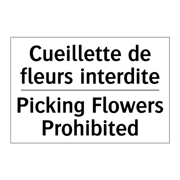 Cueillette de fleurs interdite - Picking Flowers Prohibited